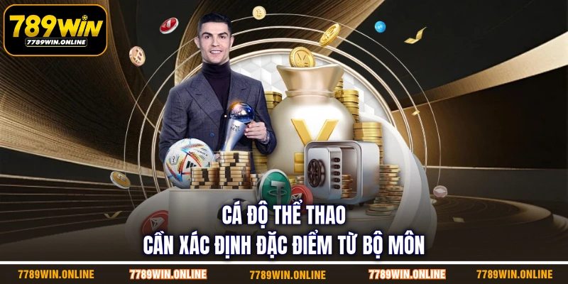 Cá độ thể thao cần xác định đặc điểm từ bộ môn Cá độ thể thao cần xác định đặc điểm từ bộ môn